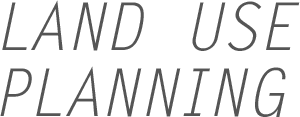 LAND USE PLANNING